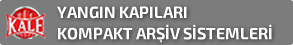 Çks Antalya ,Kale Çelik,Yangın Kapıları ve Kompkat Arşiv Sistemleri